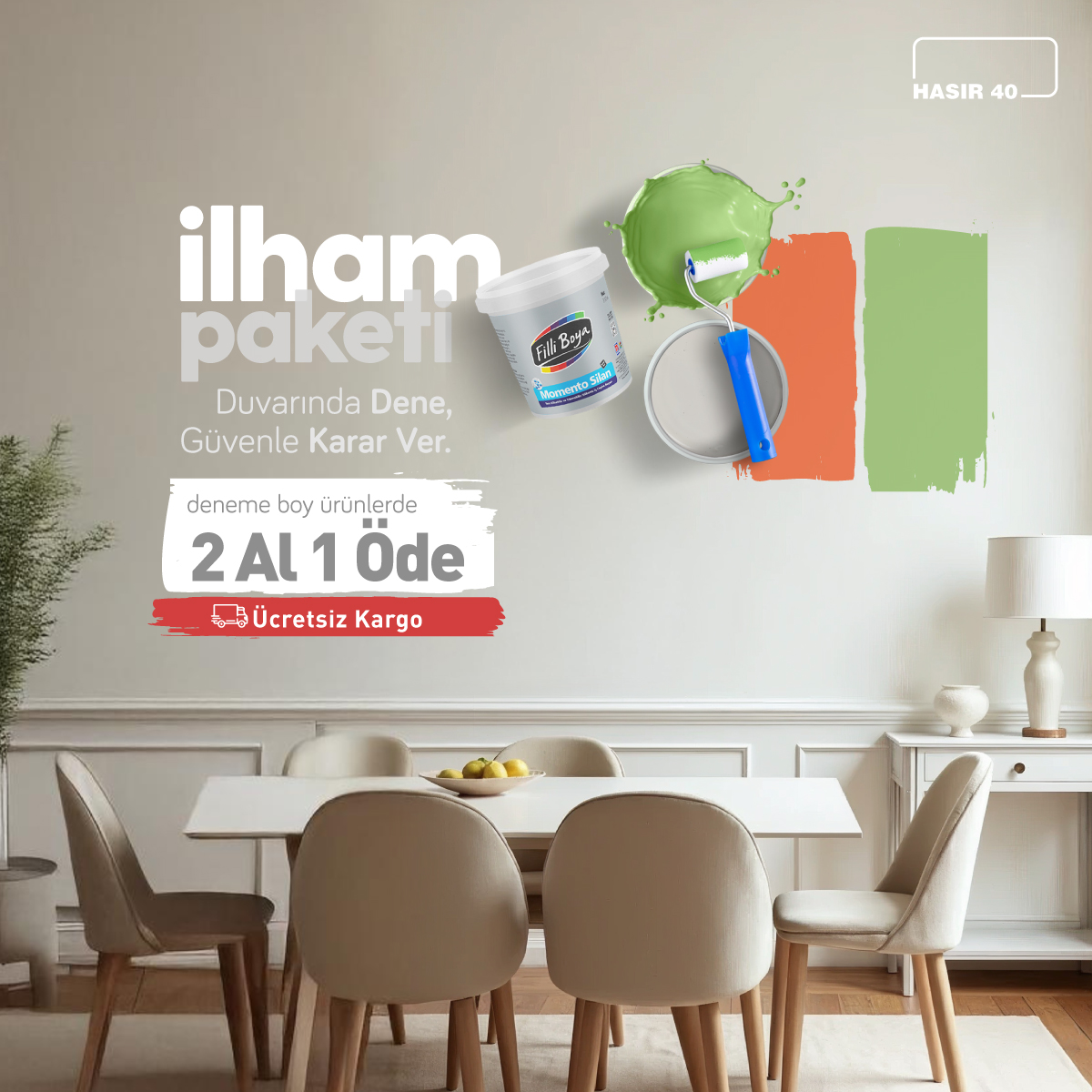 İlham Paketi - Duvarında Dene, Güvenle Karar Ver.
